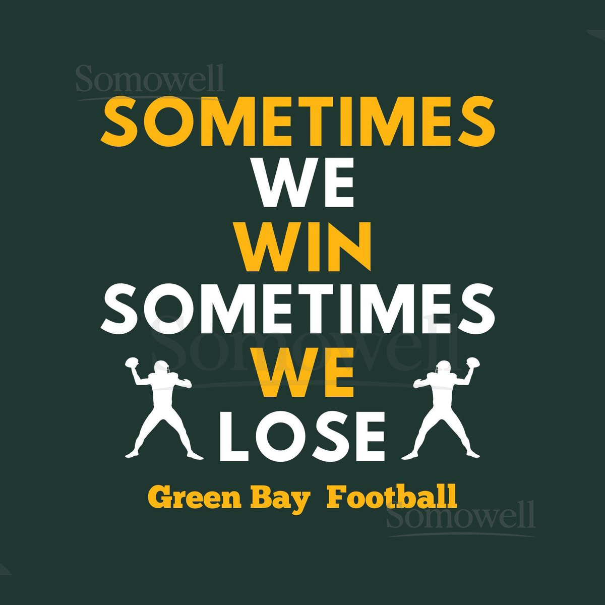 Packers Shirt Green Bay T Shirt Sometimes We Win Shirt GB Shirt Gift for Packers Fan_623