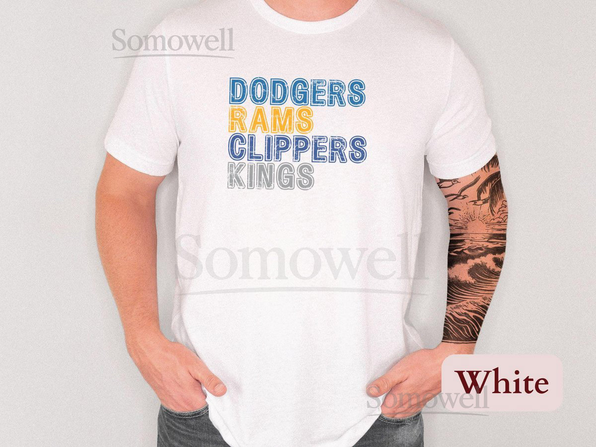 LA Four Sports Team Shirt Los Angeles Sports Fan Unique Gift L.A. 4 Teams Shirt Dodgers Rams Clippers Kings Unisex Tee or Sweatshirt_70