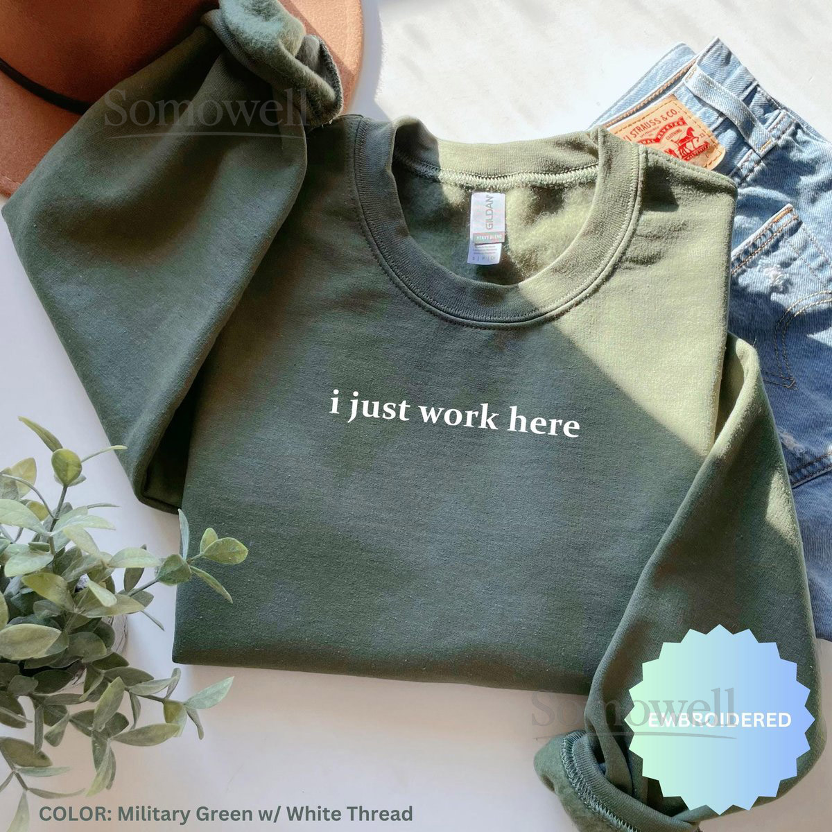 I Just Work Here Embroidered Crewneck Comfort Colors Tee Funny Gift Adult Humor Shirt Sarcastic Saying_131