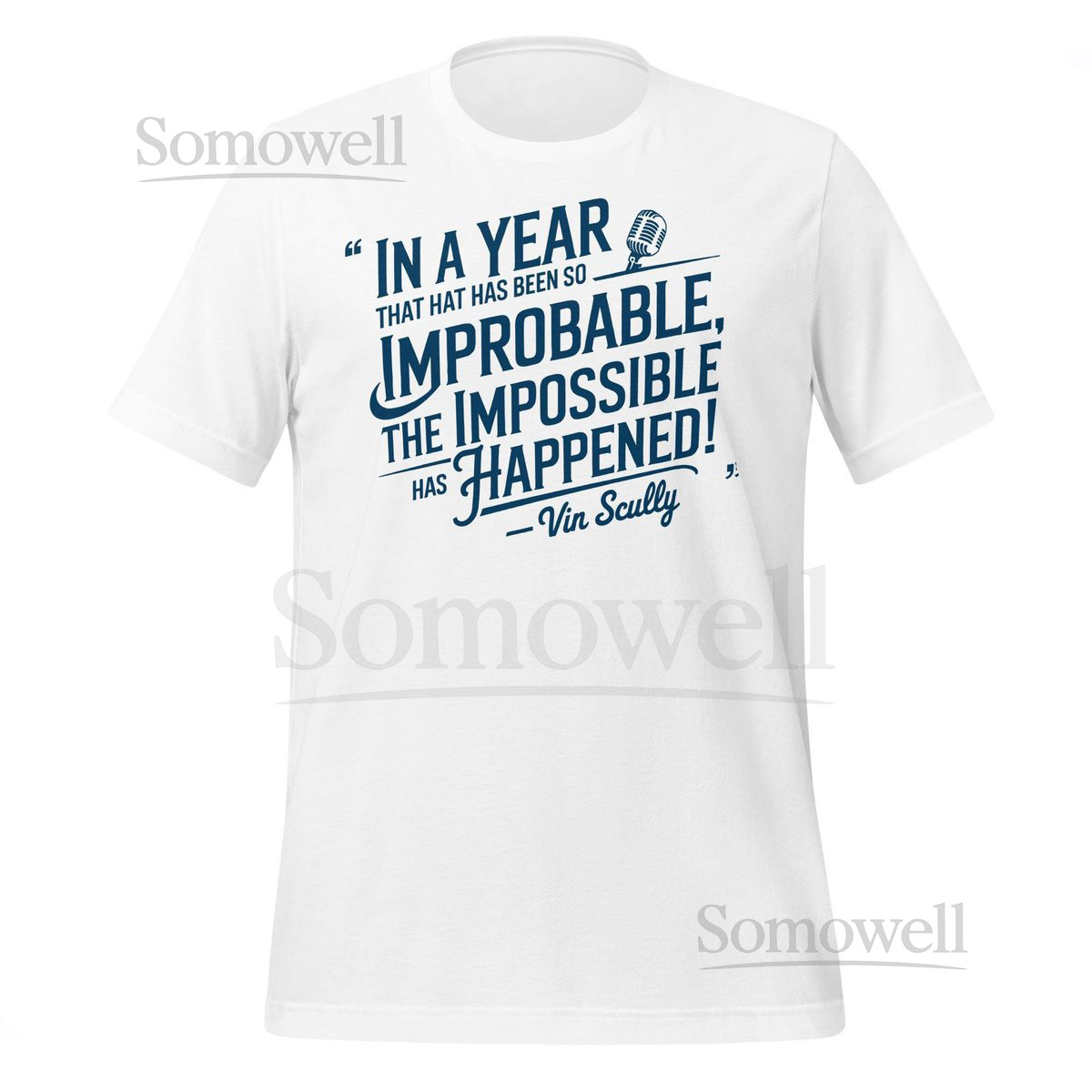 Los Angeles Baseball quotThe Impossible has Happenedquot T-Shirt Vin Scully Quote Tee_596
