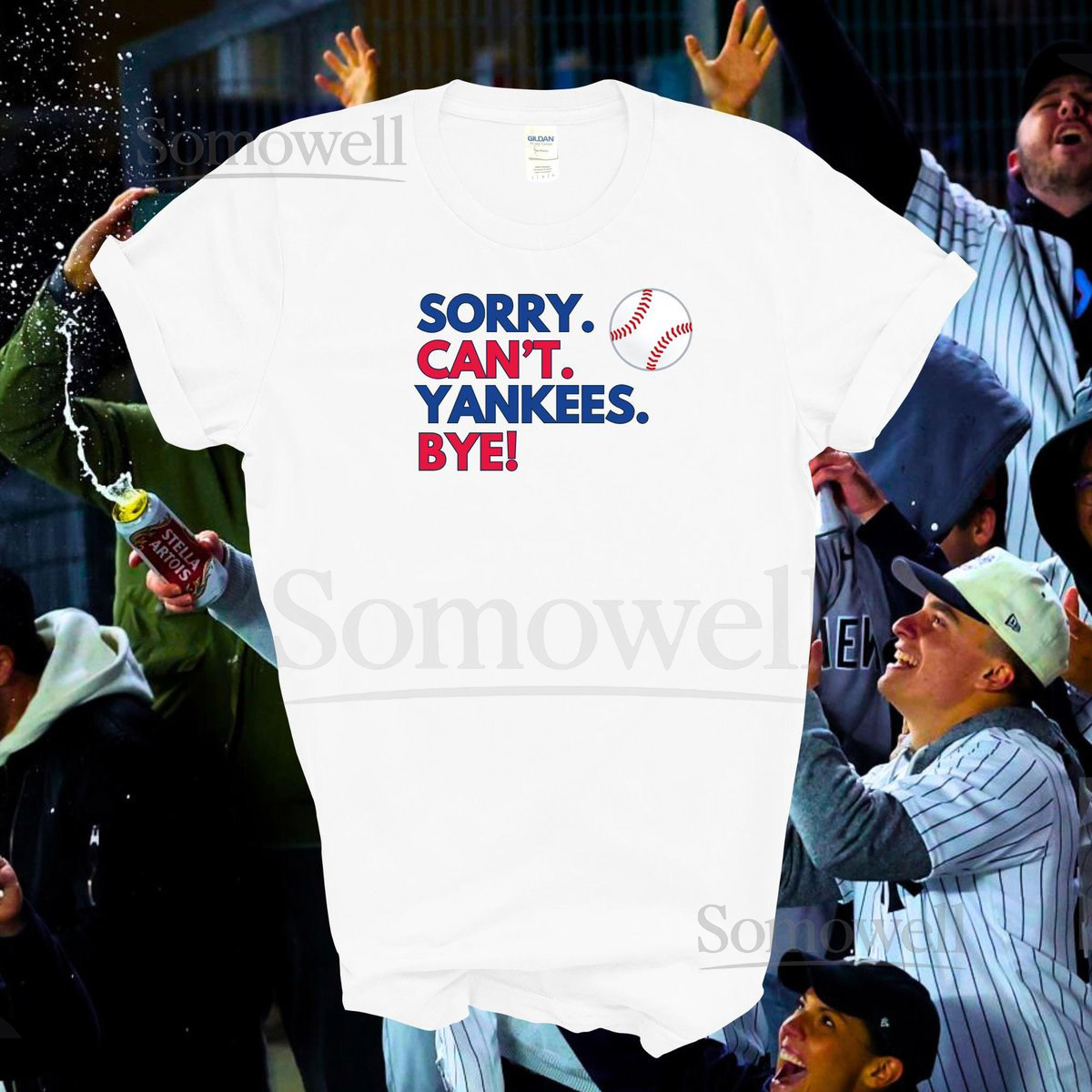 Sorry Can't Yankees Bye T-Shirt NY Baseball Fan Gift_140