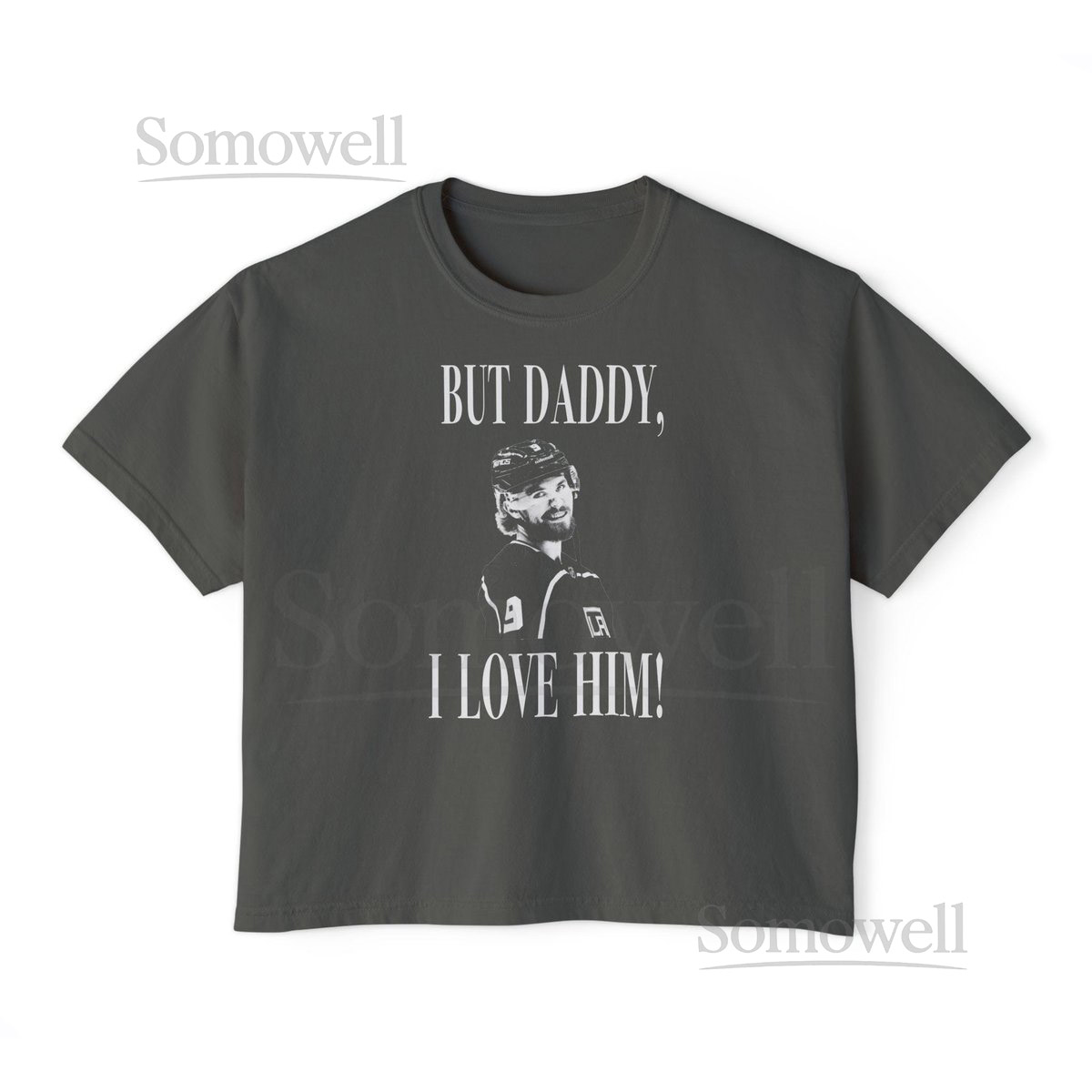 Adrian Kempe But Daddy -- I Love Him -- Los Angeles Kings Hockey -- Taylor Crop Top UNHINGED -- Unisex Boxy Oversized Cropped Shirt_9