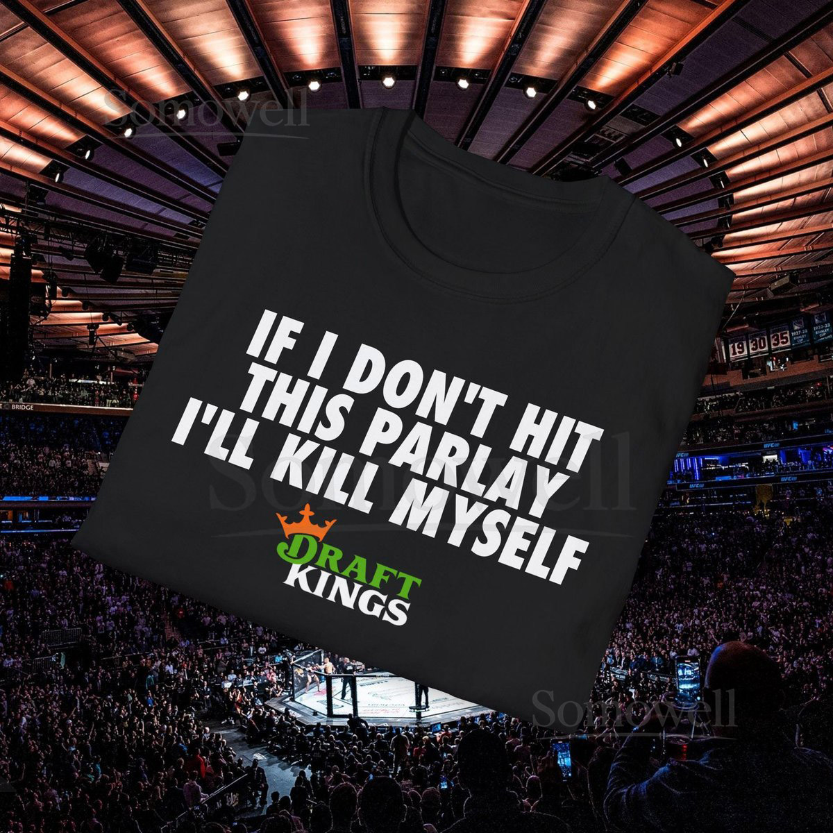 Funny Draft Kings 'If I Don't Hit This Parlay I'll Myself' T-Shirt Sports NBA Tee Humorous Meme Shirt Gift for Sports_169