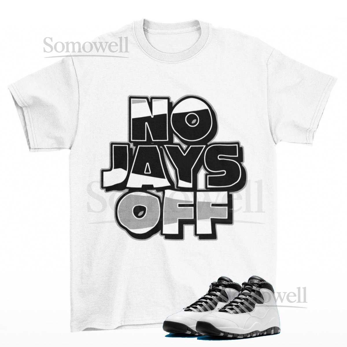Jay All Day Sneaker Shirt White to Match Jordan 10 Steel OG_453