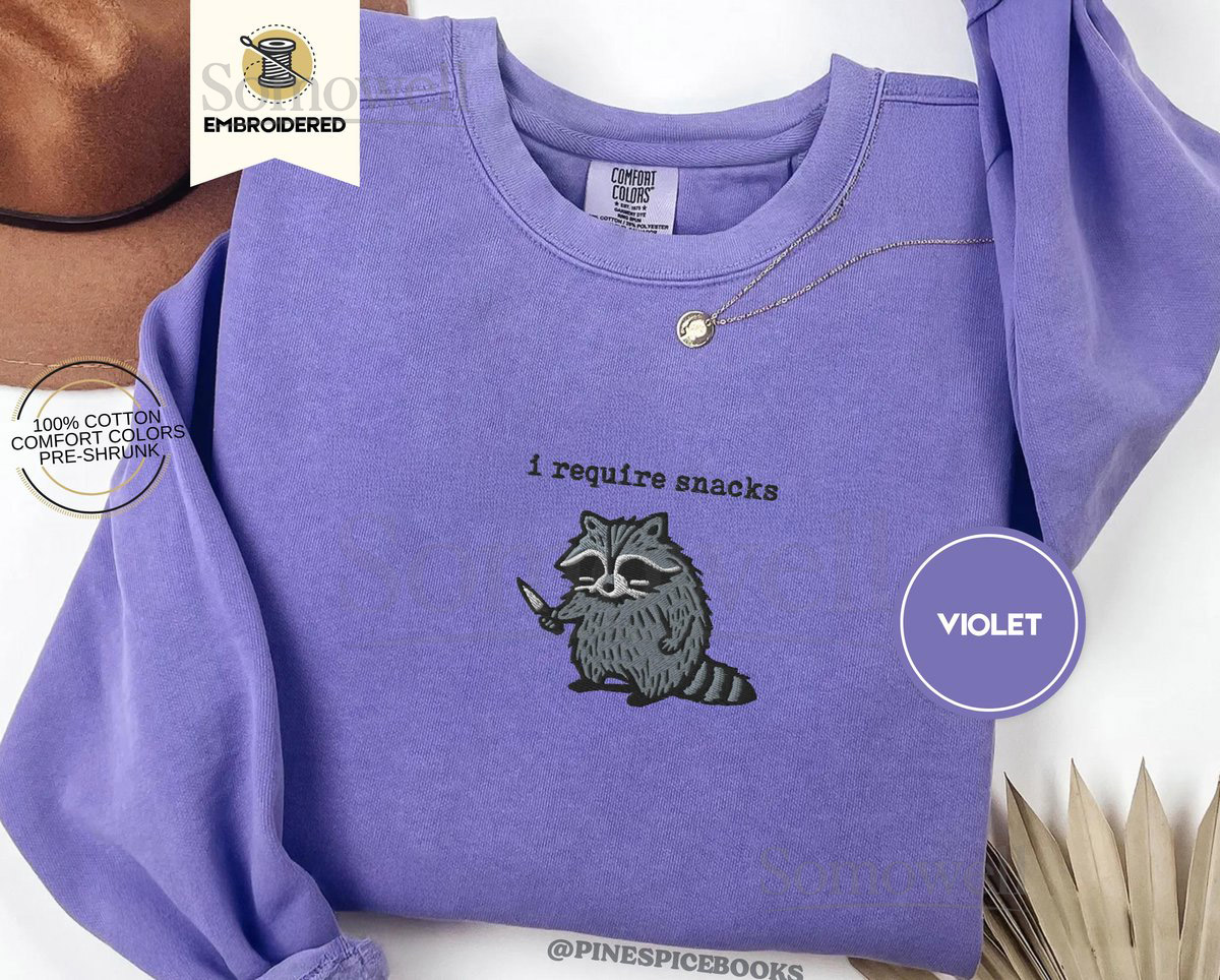 I require snacks sweatshirt embroidered raccoon sweater comfort colors 1566 funny cozy sweatshirt snack lover gift feral unhinged_110