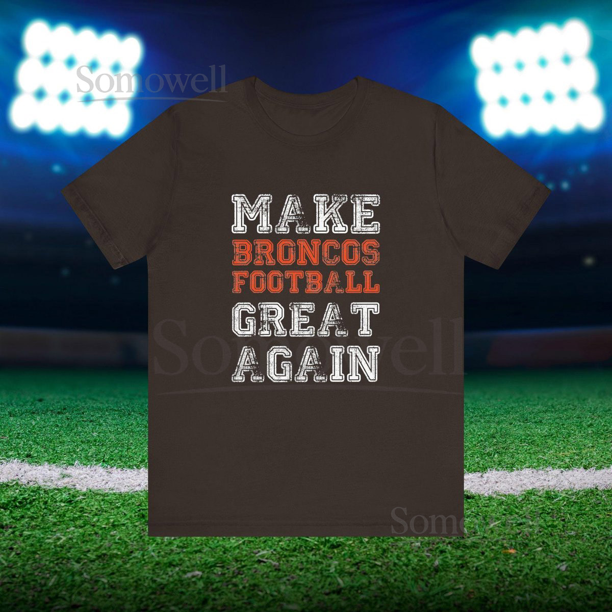 Funny Broncos Football Shirt - Make Broncos Football Great Again Tee for Fans Game Day Humor_379
