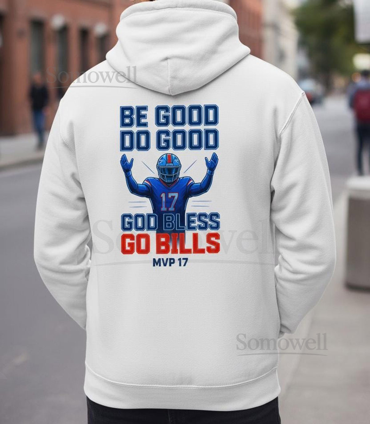 Buffalo Football Hoodie Be Good Do Good God Bless Go Bills Josh Allen MVP Motivation Hoodie Cozy Apparel Game Day Buffalo Sports Shirt_272