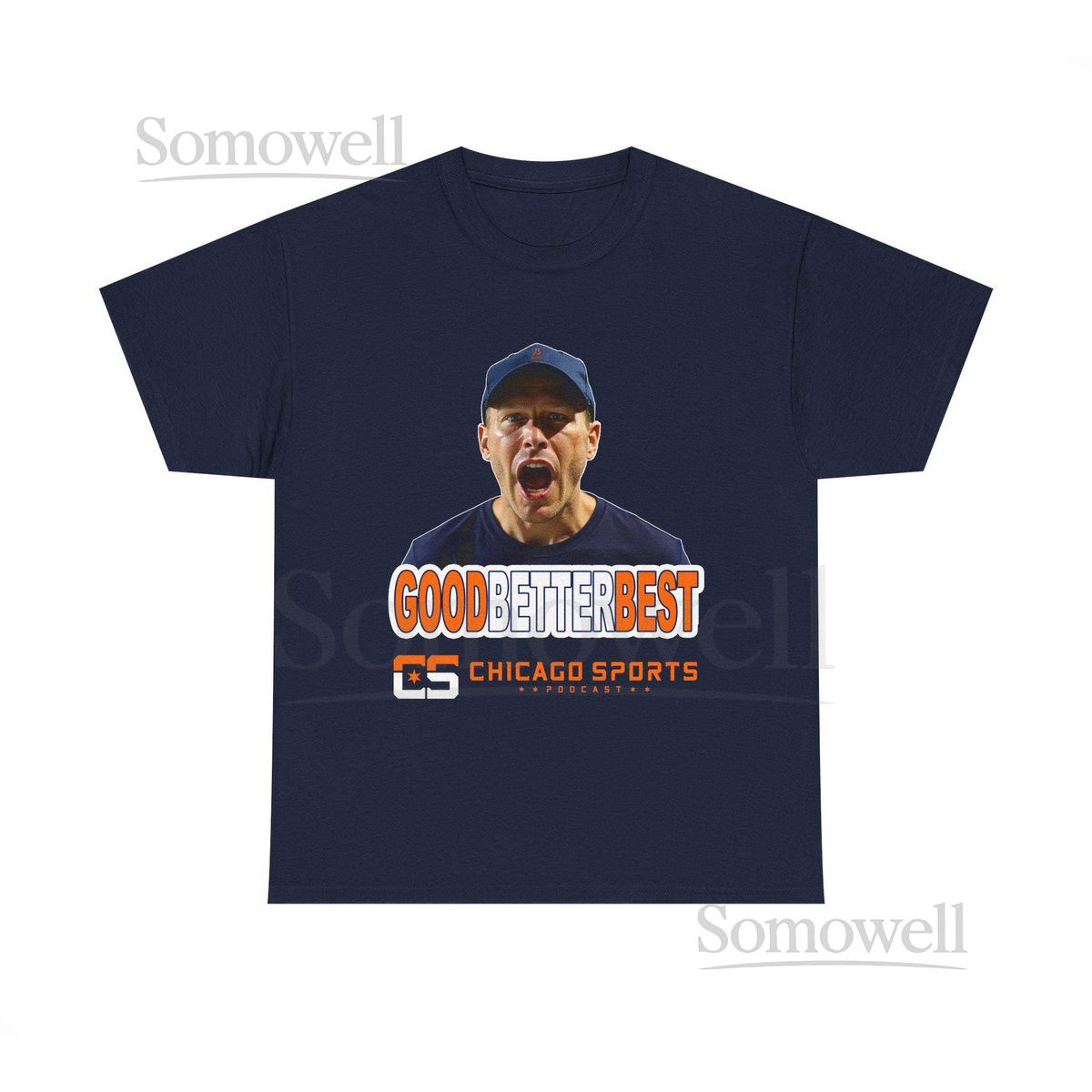 Chicago Sports Podcast - Ben Johnson 'Good Better Best' Unisex Heavy Cotton Tee_228