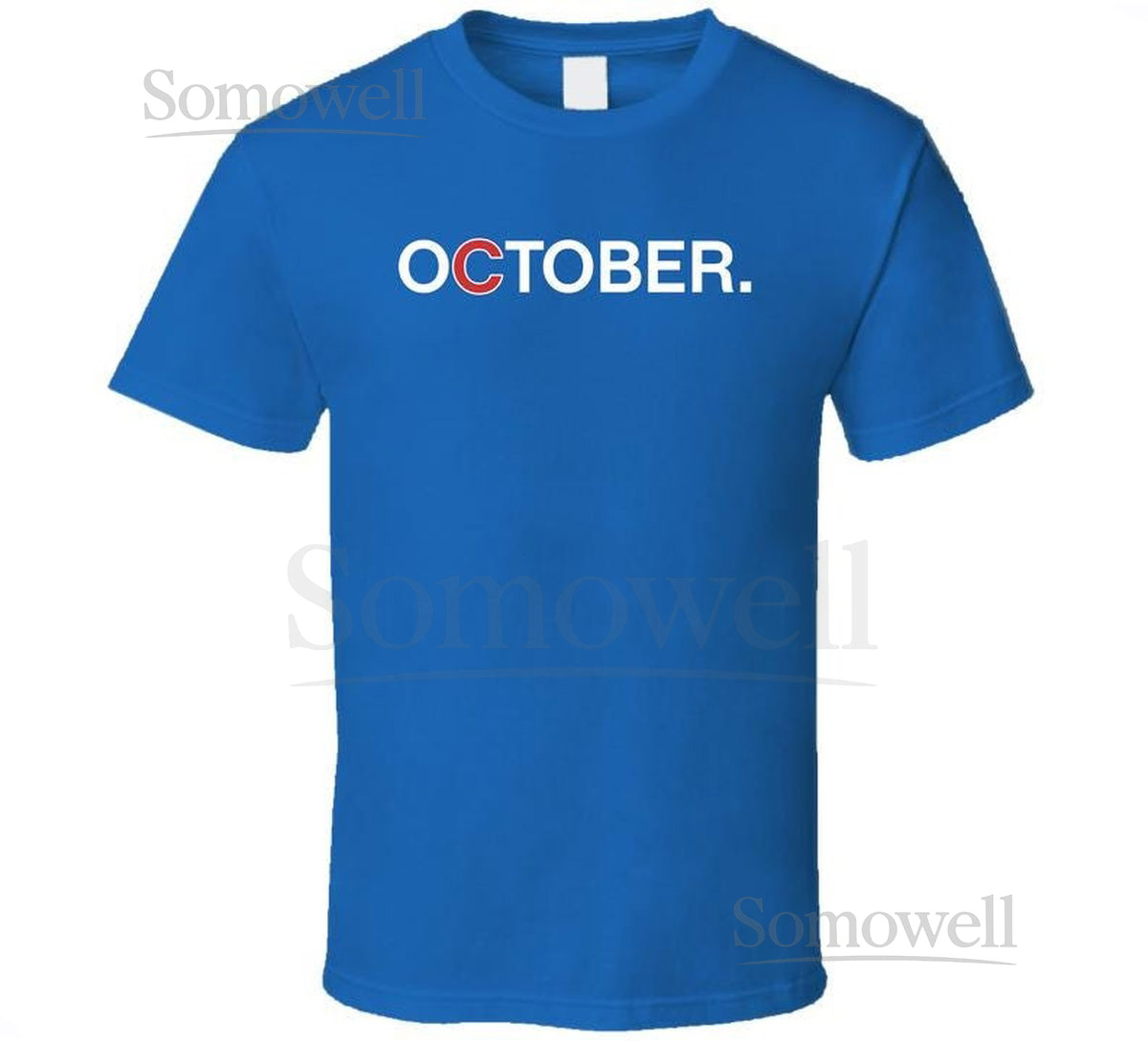 October Chicago Baseball Fan T Shirt_57