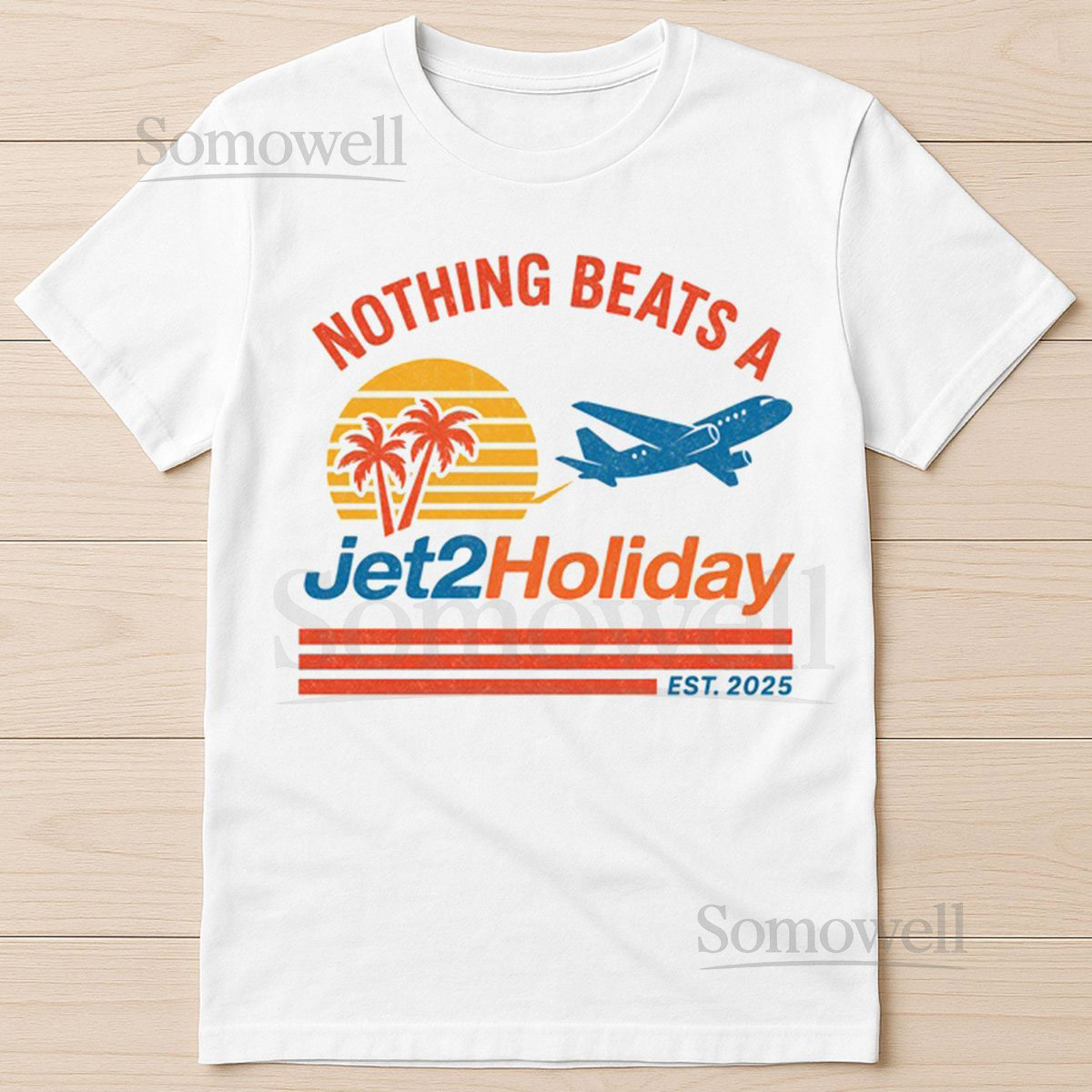Nothing Beats A Jet2 Holiday Meme Viral Funny Gift Tee T Shirt 2966_384