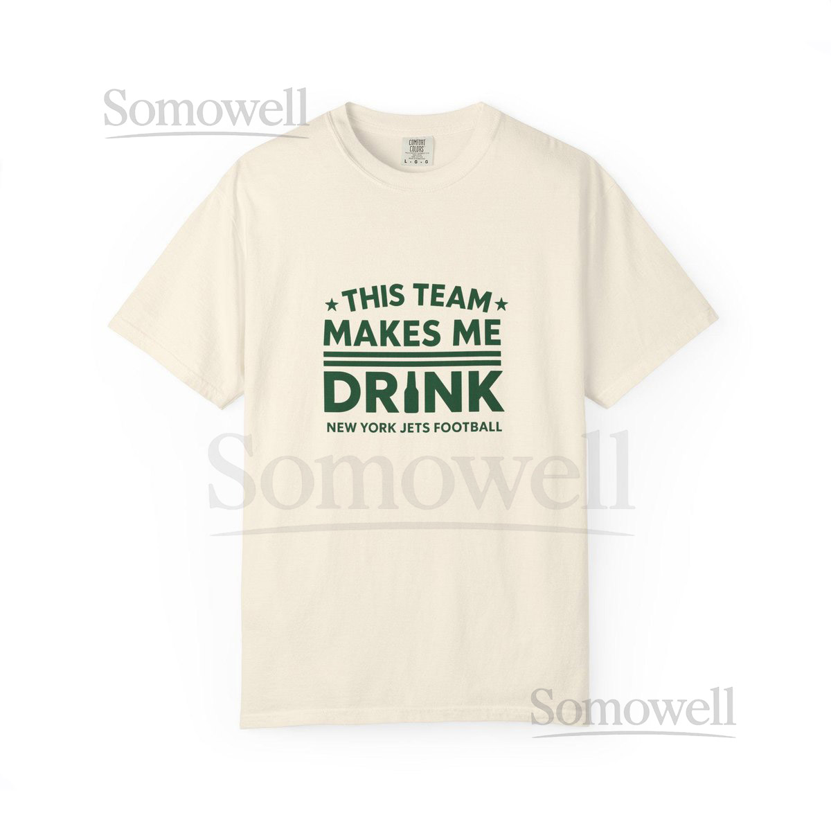New York Jets Shirt 'This Team Makes Me Drink' Comfort Colors Tee_374