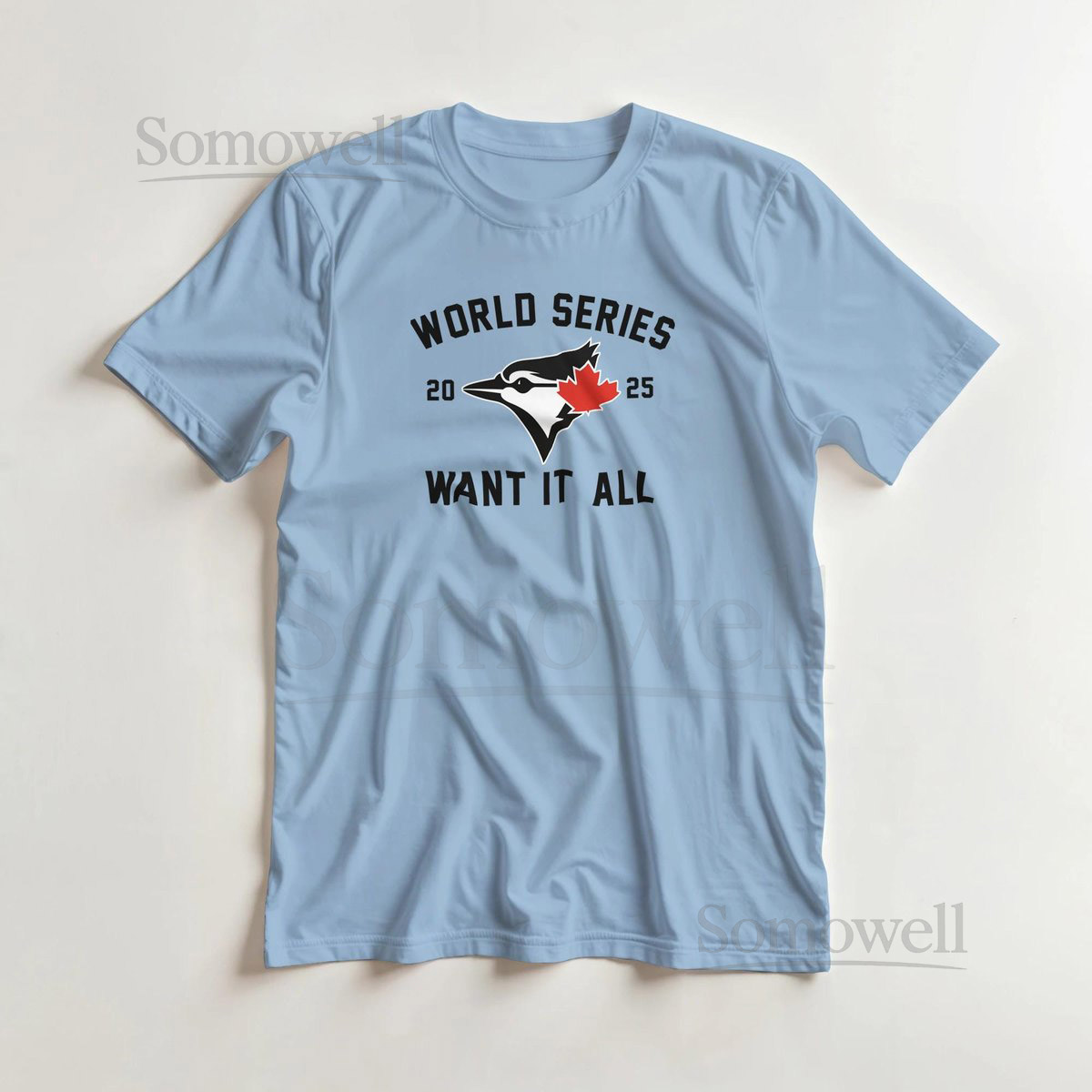 Toronto Blue Jays Tshirt Want It All World Series Baseball Tshirt_912