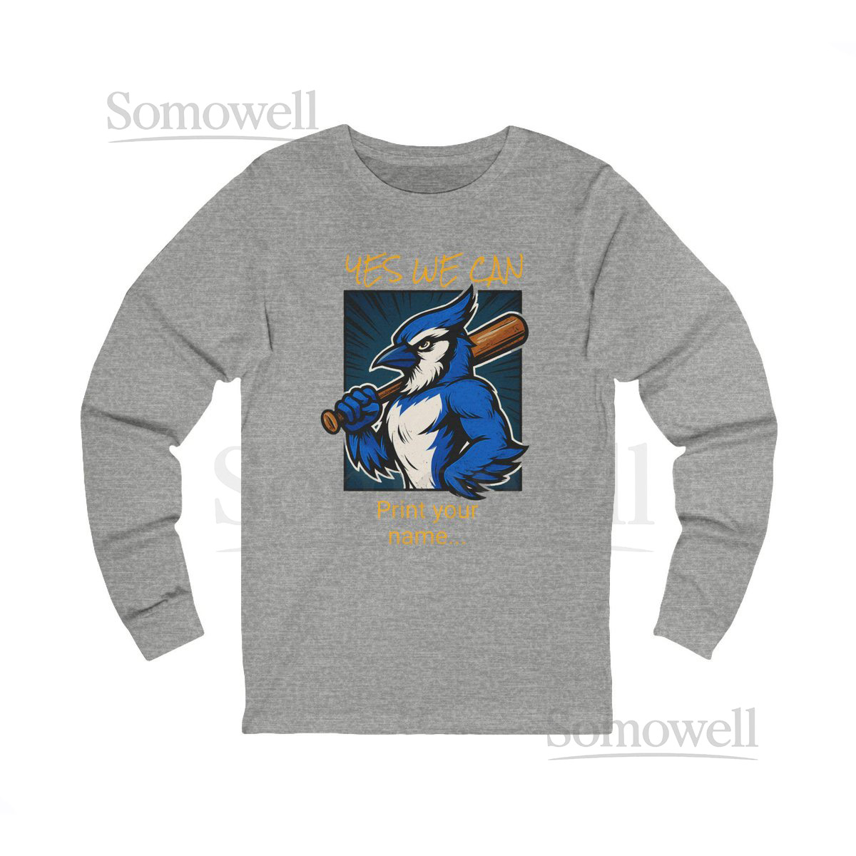 Motivational Long Sleeve Tee Yes We Can Blue Jay Shirt for Sports Fans Casual Wear Gifts Everyday Inspiration Team Spirit_709