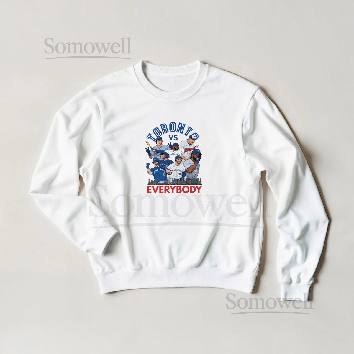 Toronto VS Everybody Crewneck Blue Jays Fan Merch_945