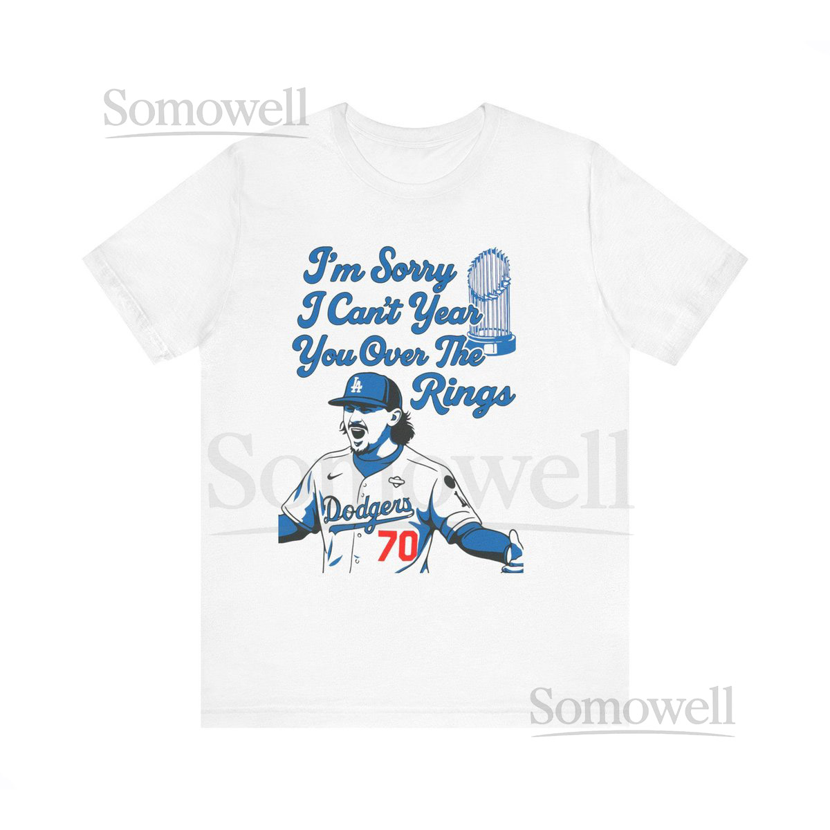 Dodgers Championship Tee I Can't Hear You Over the Rings Baseball Shirt LA Fan Gift_315