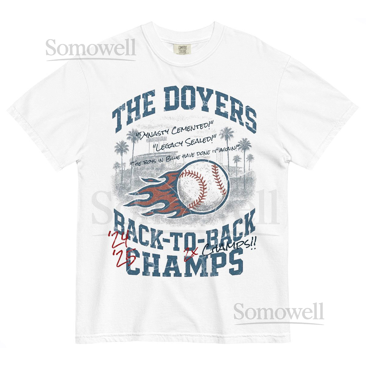 The Doyers Back-to-Back Champs Shirt LA Baseball Fan Tee Boys in Blue Era Comfort Colors 1717_809