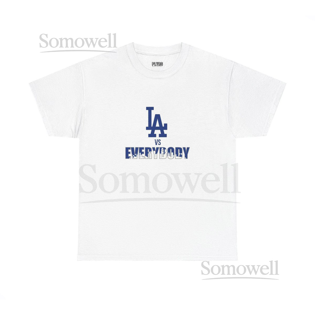 LA vs Everybody Tee Shirt_253