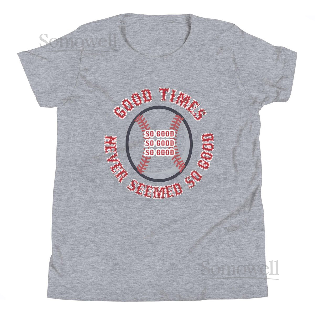 Good Times Never Seemed So Good Youth Short Sleeve T-Shirt_332
