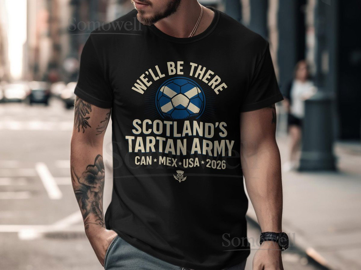 Scotland Tartan Army Soccer T-Shirt 2026 World Cup Scottish Football Fans Can Mex USA Soccer Gift We'll Be There Thistle_470