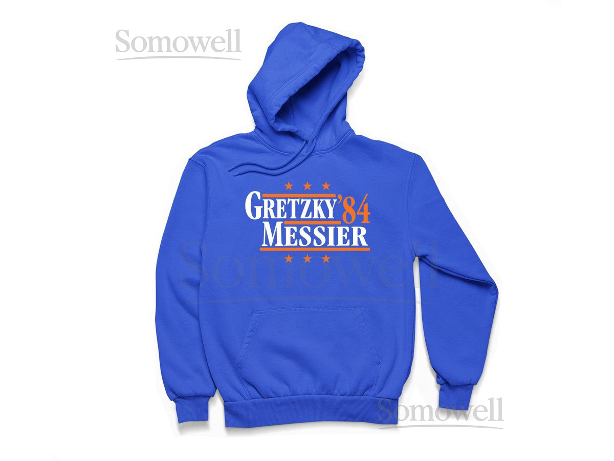 Gretzky Messier '84 - Edmonton Political Campaign Parody Hoodie - Hockey Legends For President Fan Sweatshirt Sweater S M L XL XXL 3XL_68