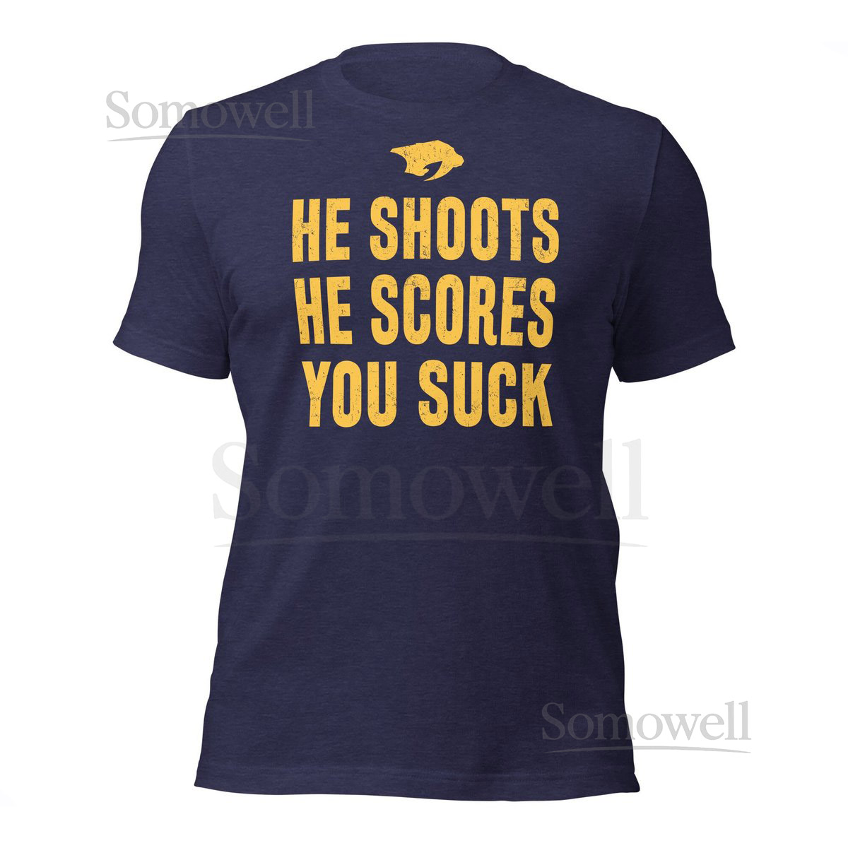 He Shoots He Scores You Suck Nashville Predators - Unisex Adult T-Shirt_197