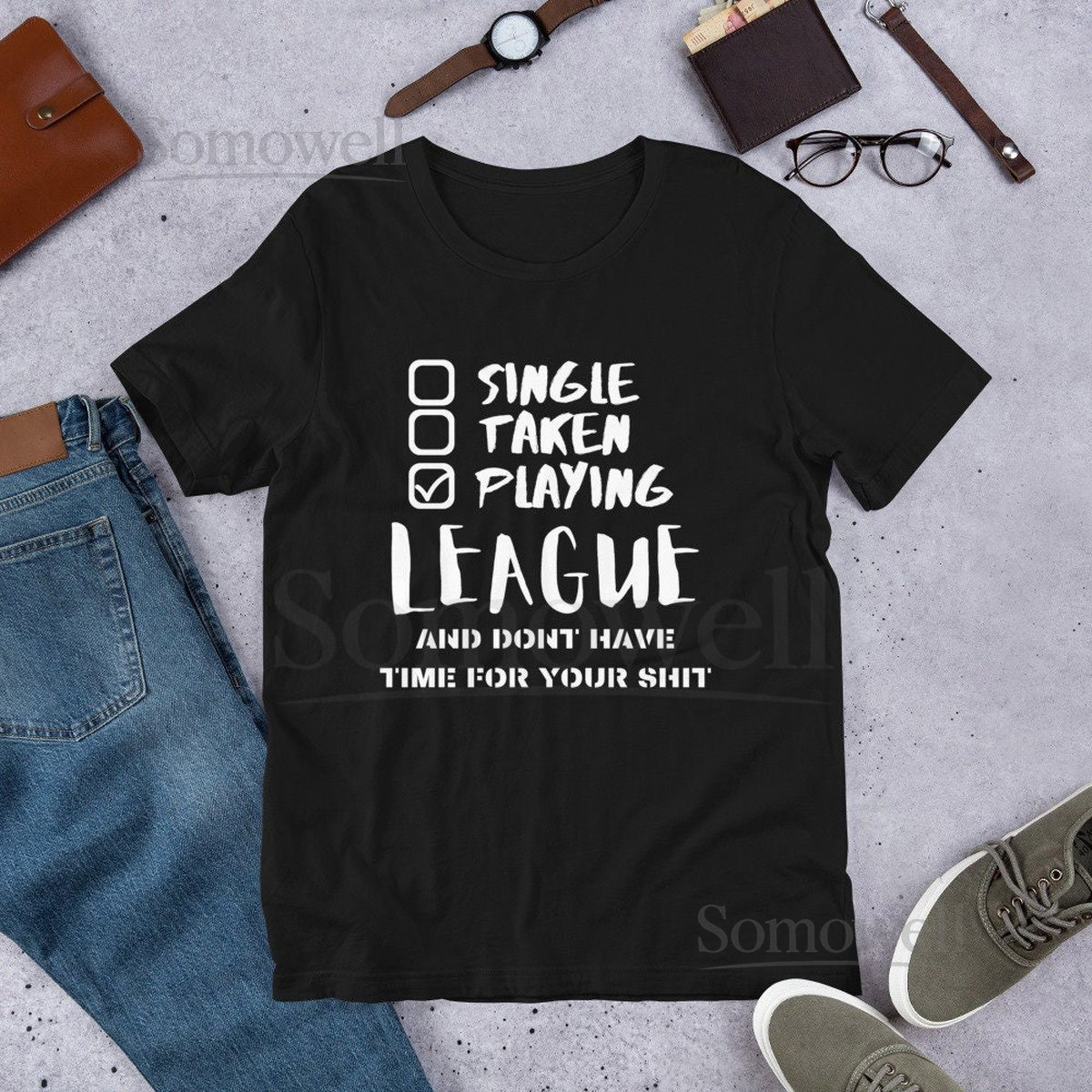 Playing League and dont have time for your shit Unisex T-Shirt funny shirt gift for him gift for her league of legends Christmas gift_733