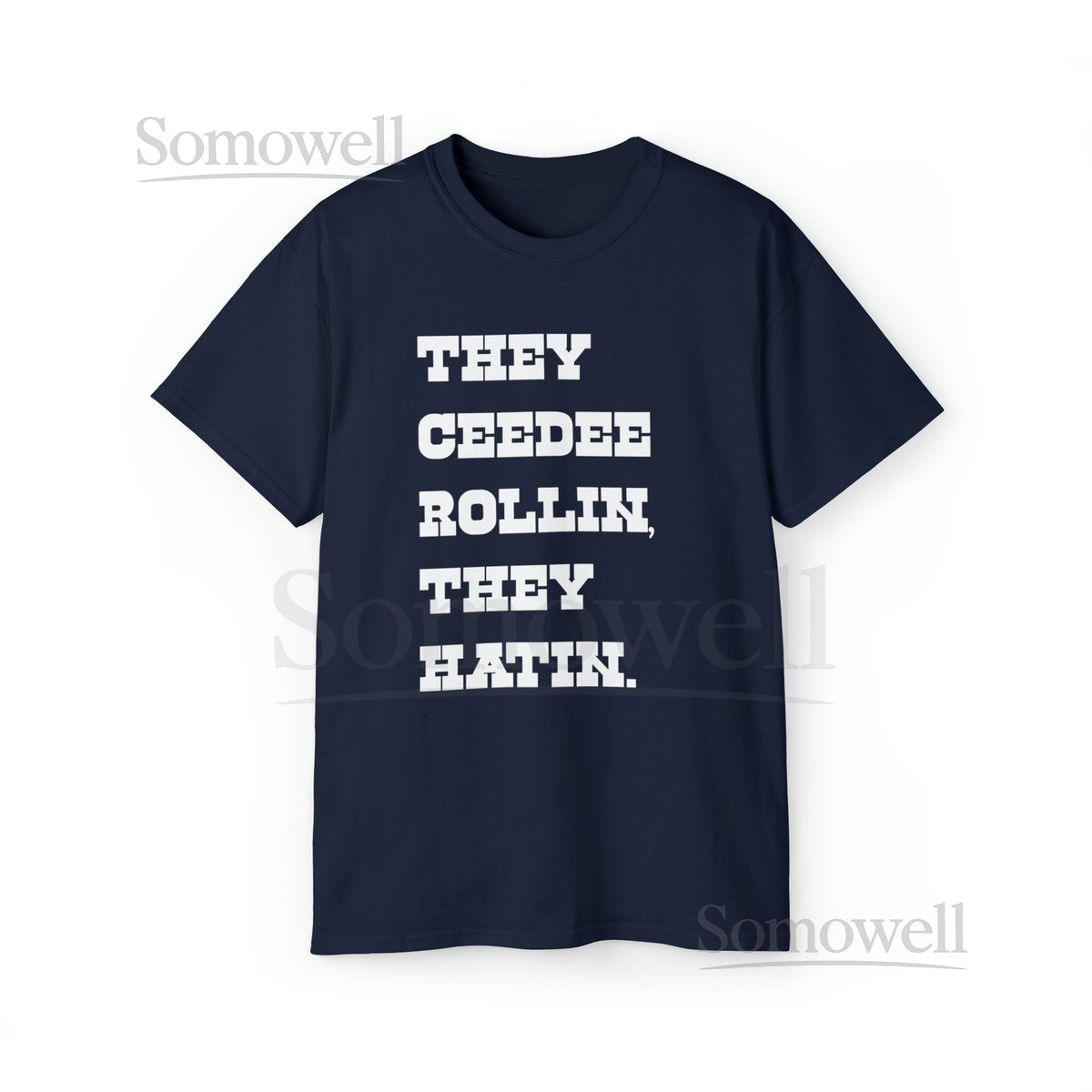 Ceedee Lamb Dallas Cowboys They Ceedee Rollin They Hatin Unisex Short Sleeve Tee First Round Pick Bella Canvas_55