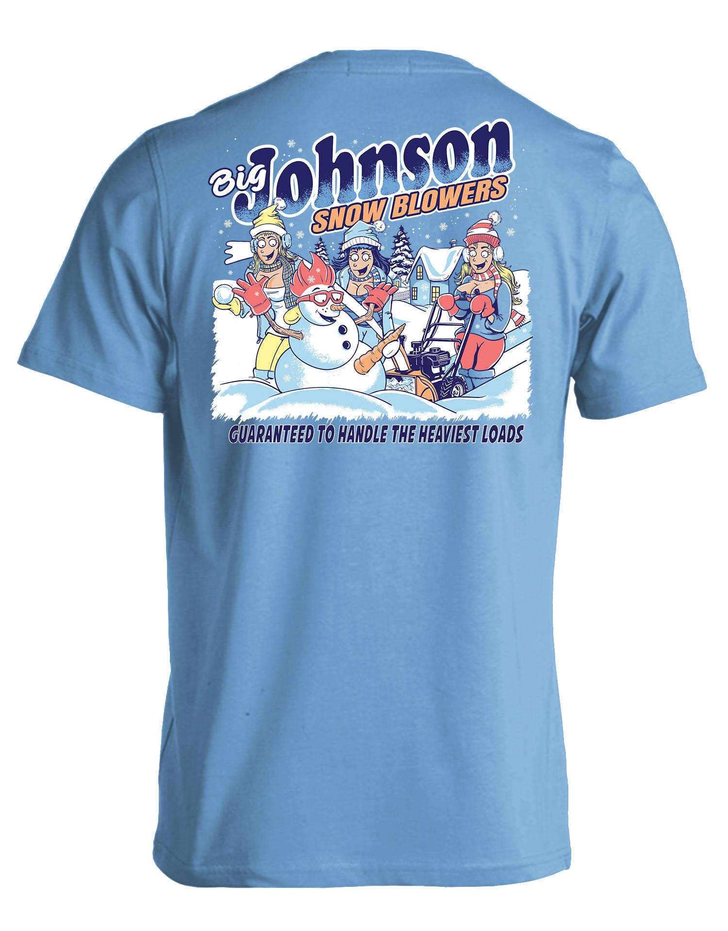 SNOW BLOWERS  Big Johnson,Funny T-Shirt,Humor Gift for Men & Women