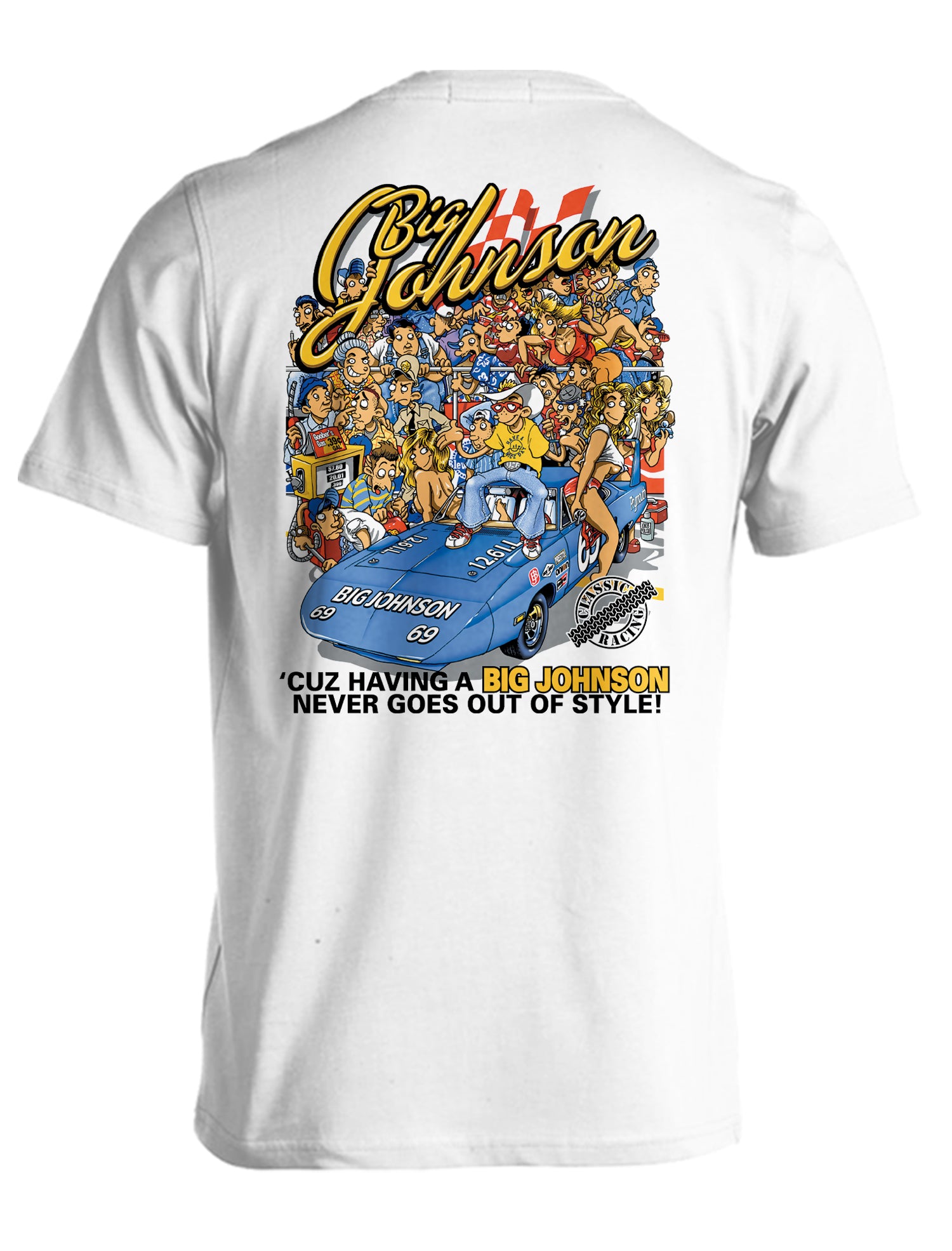 CLASSIC RACING Big Johnson,Funny T-Shirt,Humor Gift for Men & Women