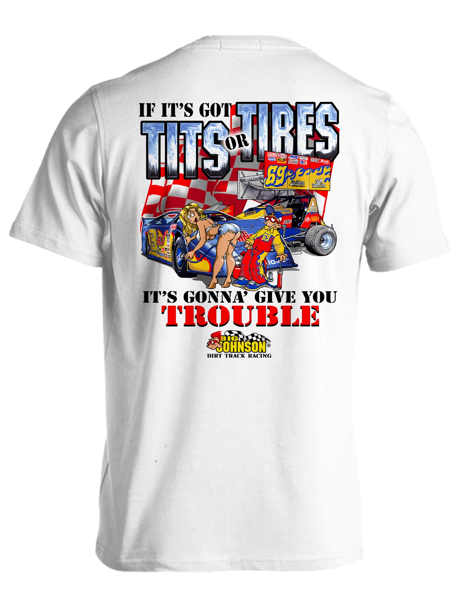 TITS OR TIRES - DIRT TRACK  Big Johnson,Funny T-Shirt,Humor Gift for Men & Women