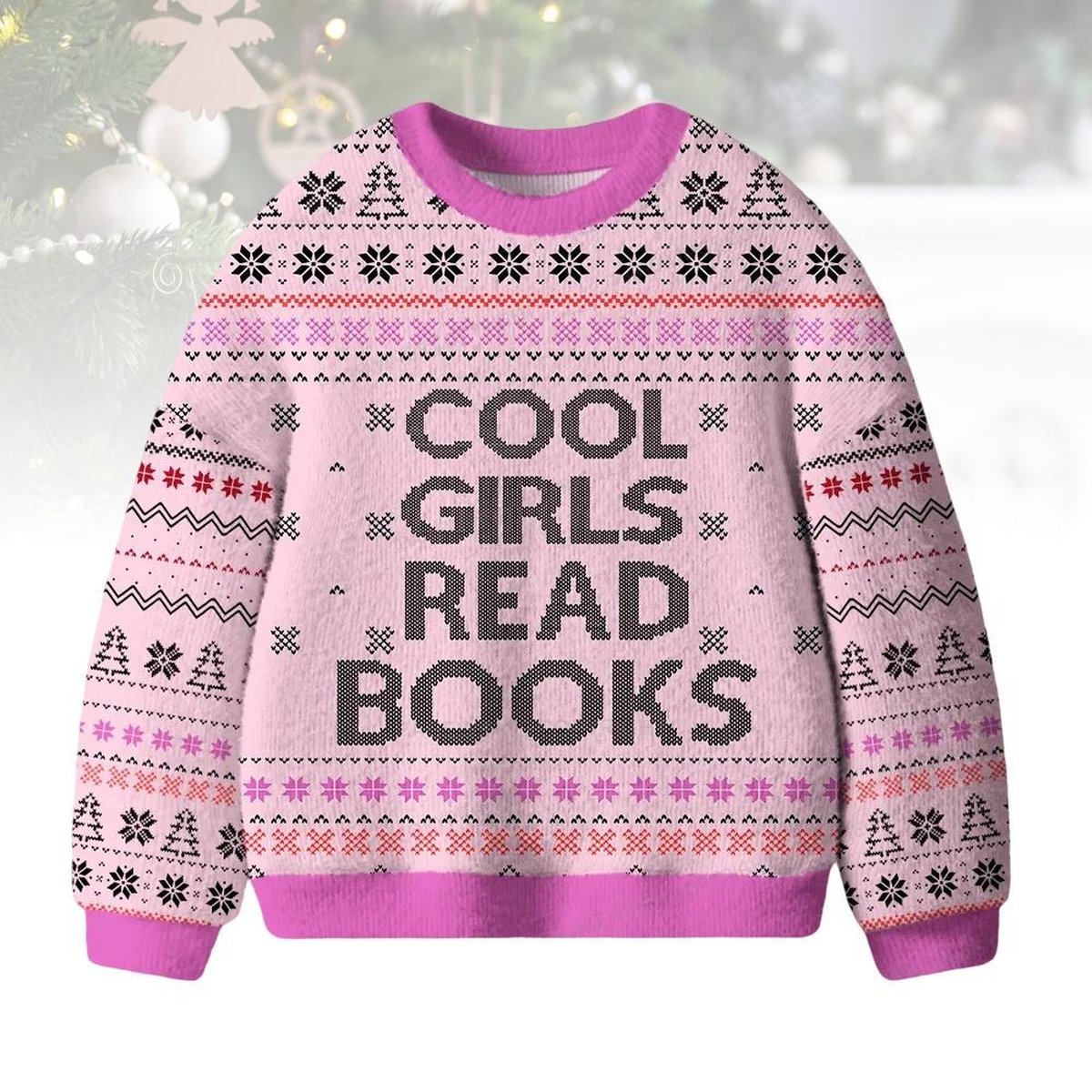 Cool Girls Read Books Ugly Christmas Sweater Funny Reading Lover Holiday Knit Pullover Gift