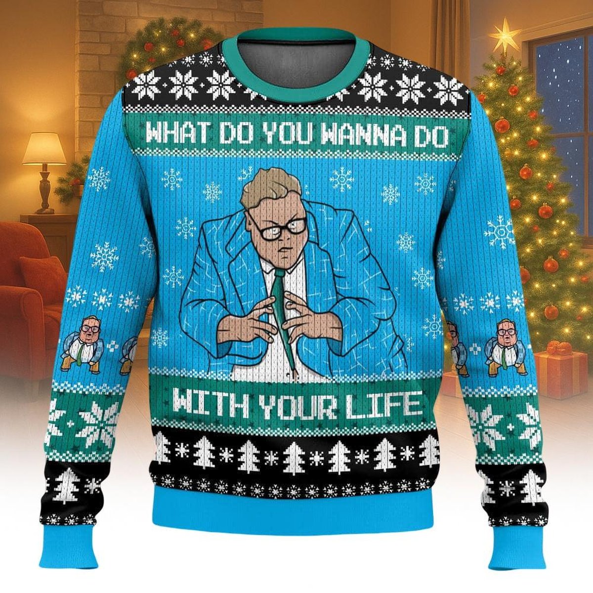 Matt Foley What Do You Wanna Do With Your Life Ugly Christmas Sweater Funny Blue Jumper