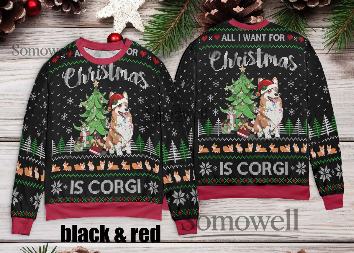 All I Want For Christmas Is Corgi Dog Ugly Christmas Sweater Funny Pet Lovers Edition Multi Color Edition