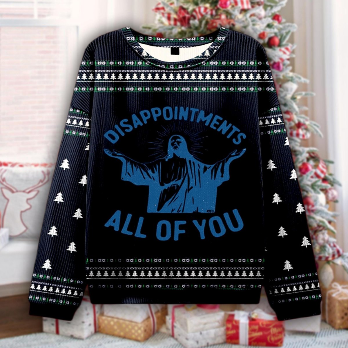 Disappointments All Of You Ugly Sweater Funny Jesus Christmas Holiday Party Outfit