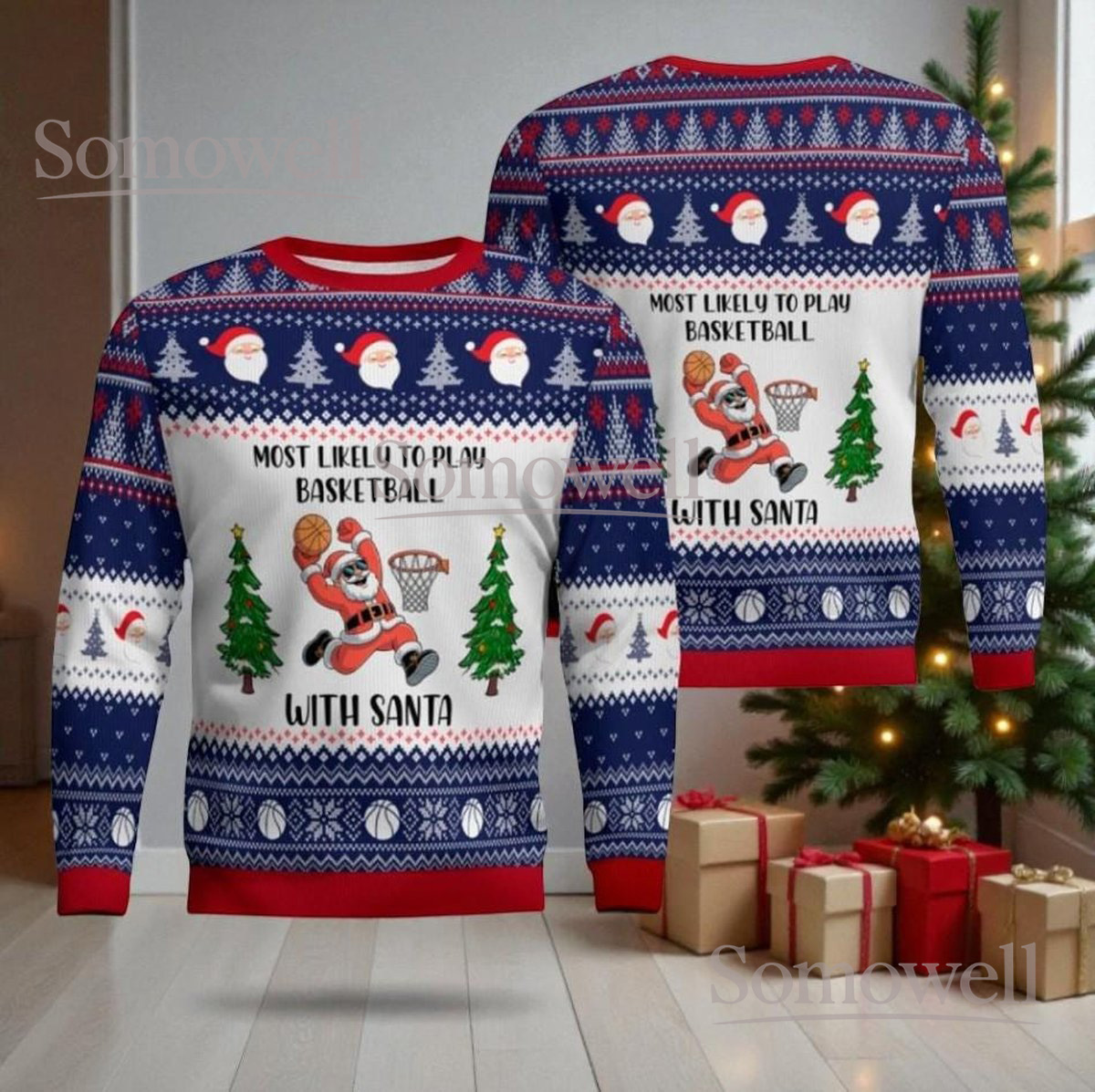 Most Likely To Play Basketball With Santa Funny Christmas Sweater Gift