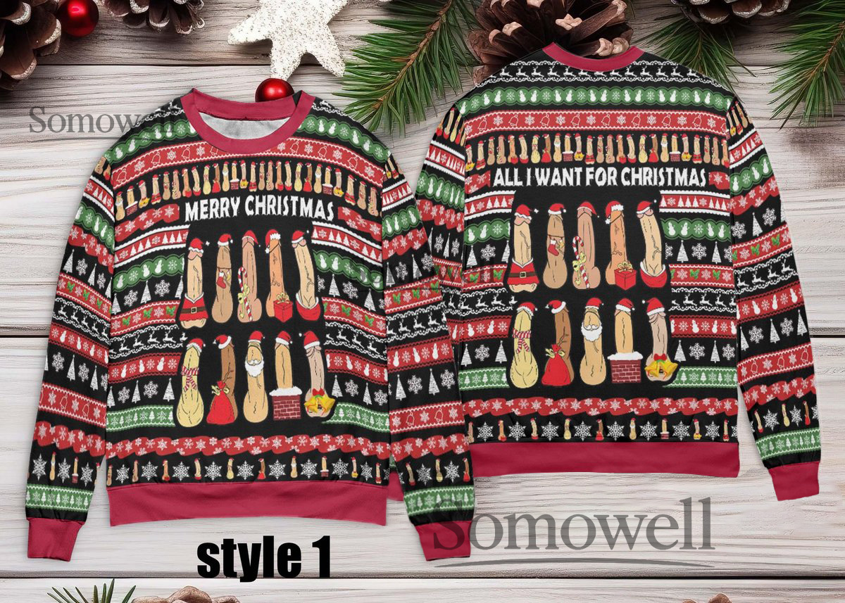 Funny Adult All I Want For Christmas Dirty Ugly Christmas Sweater Humor Style 1 Edition Multi Color Edition