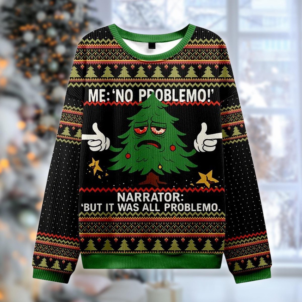 No Problemo Funny Tree Ugly Sweater Hilarious Christmas Holiday Party Gift