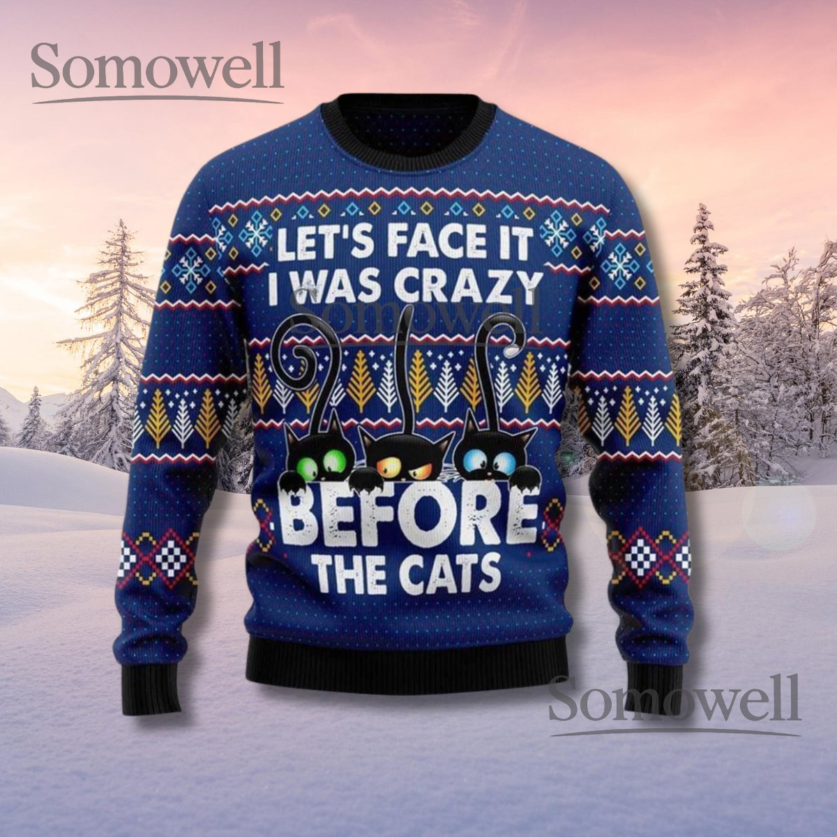 Funny Crazy Before The Cats Ugly Christmas Sweater Cat Lover Unisex Holiday Jumper