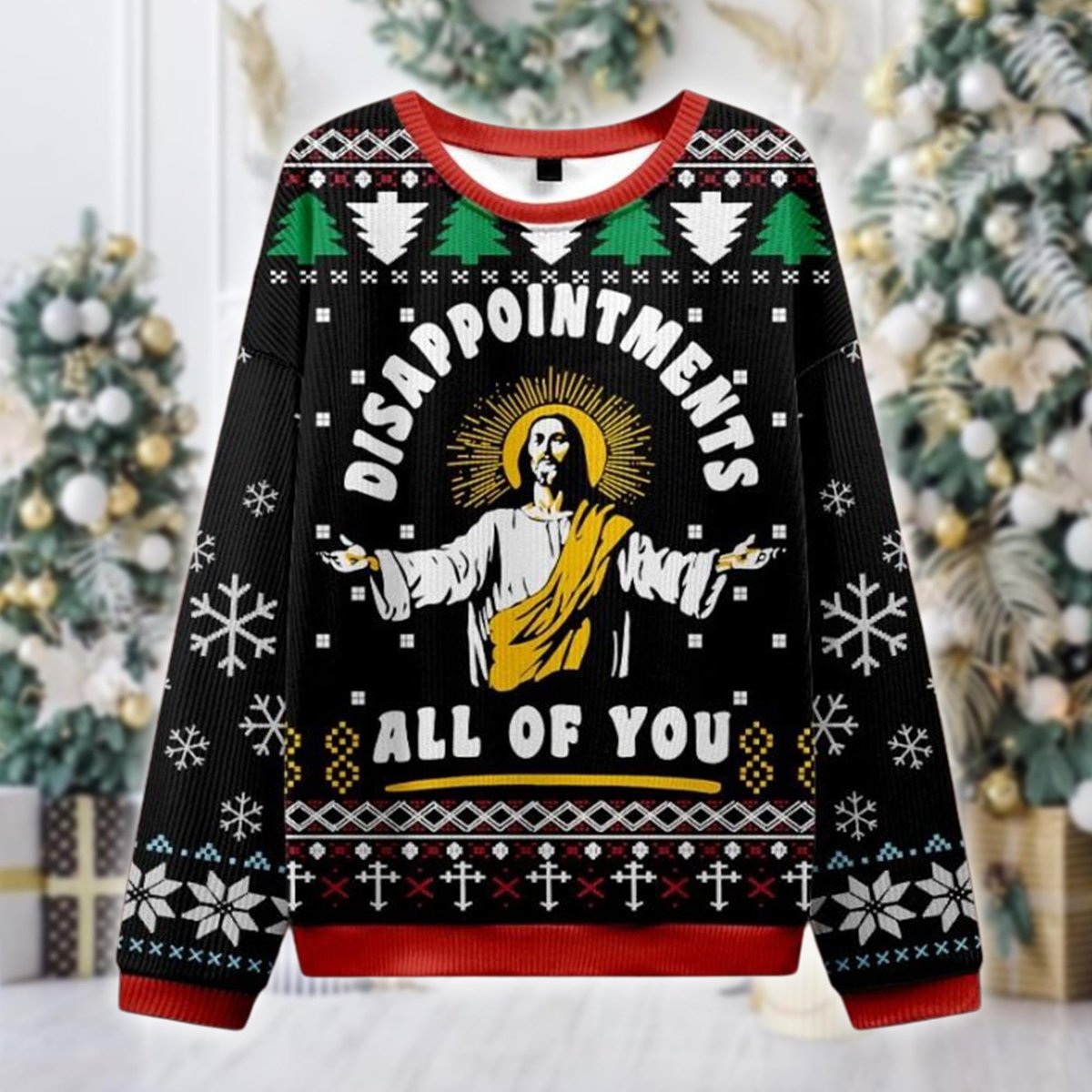 Disappointments All Of You Funny Jesus Ugly Sweater Religious Christmas Party Outfit