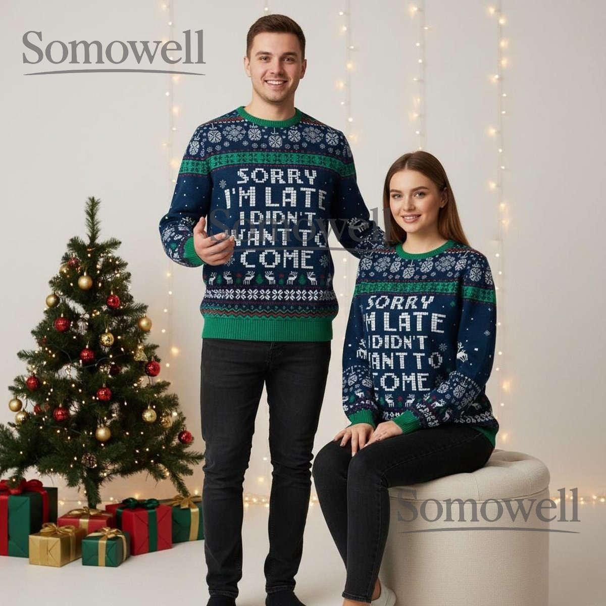 Sorry I’m Late I Didn’t Want To Come Funny Quote Christmas Sweater