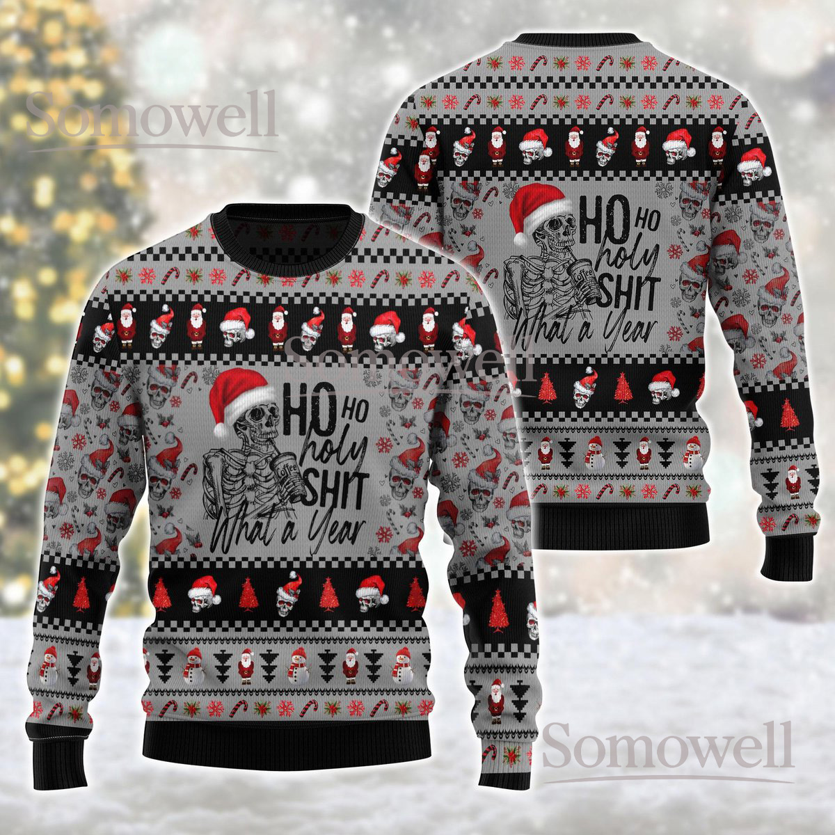 Skeleton Gray Christmas Ugly Sweater Ho Ho Holy Shit What A Year Holiday Knit Jumper Funny Gift