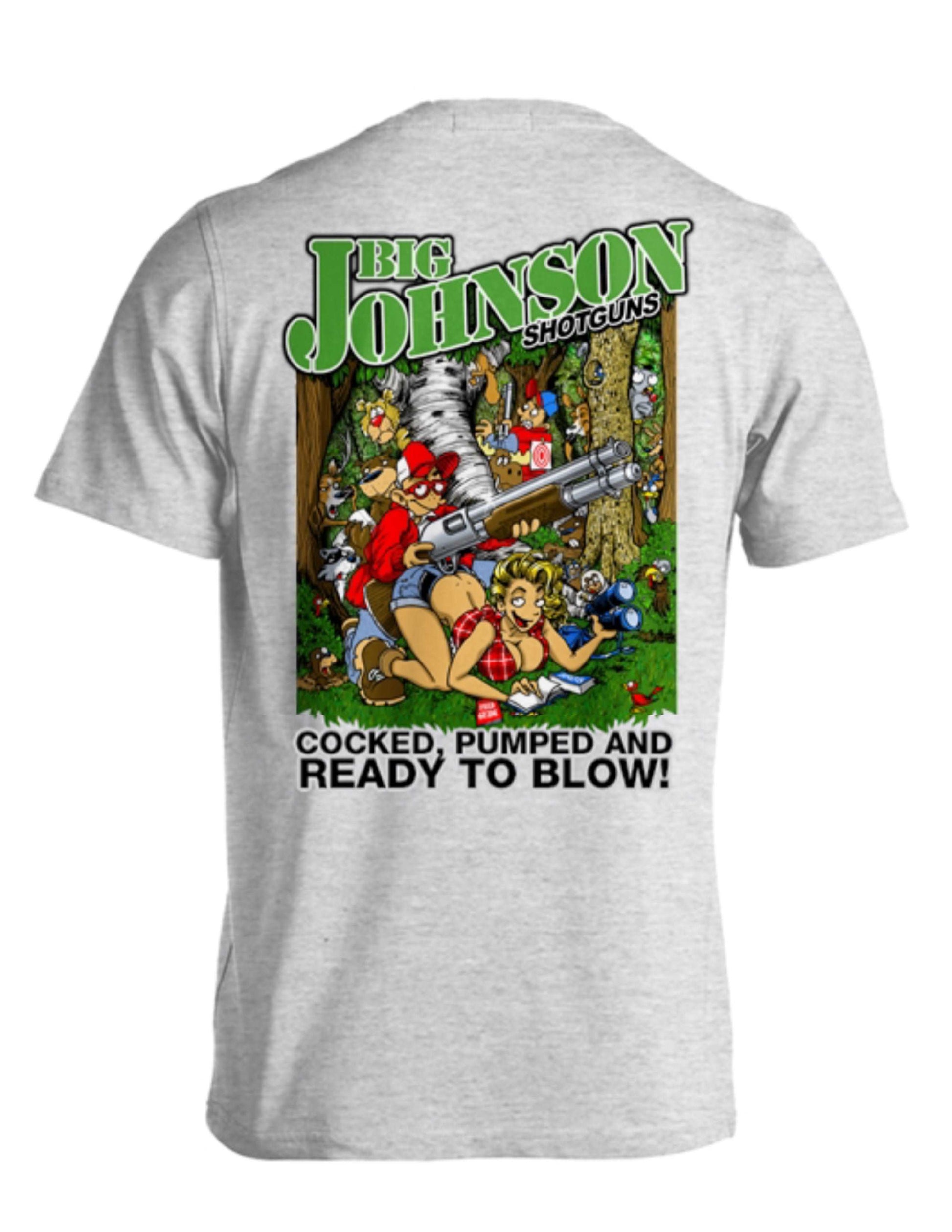 BIG JOHNSON SHOTGUNS  Big Johnson,Funny T-Shirt,Humor Gift for Men & Women