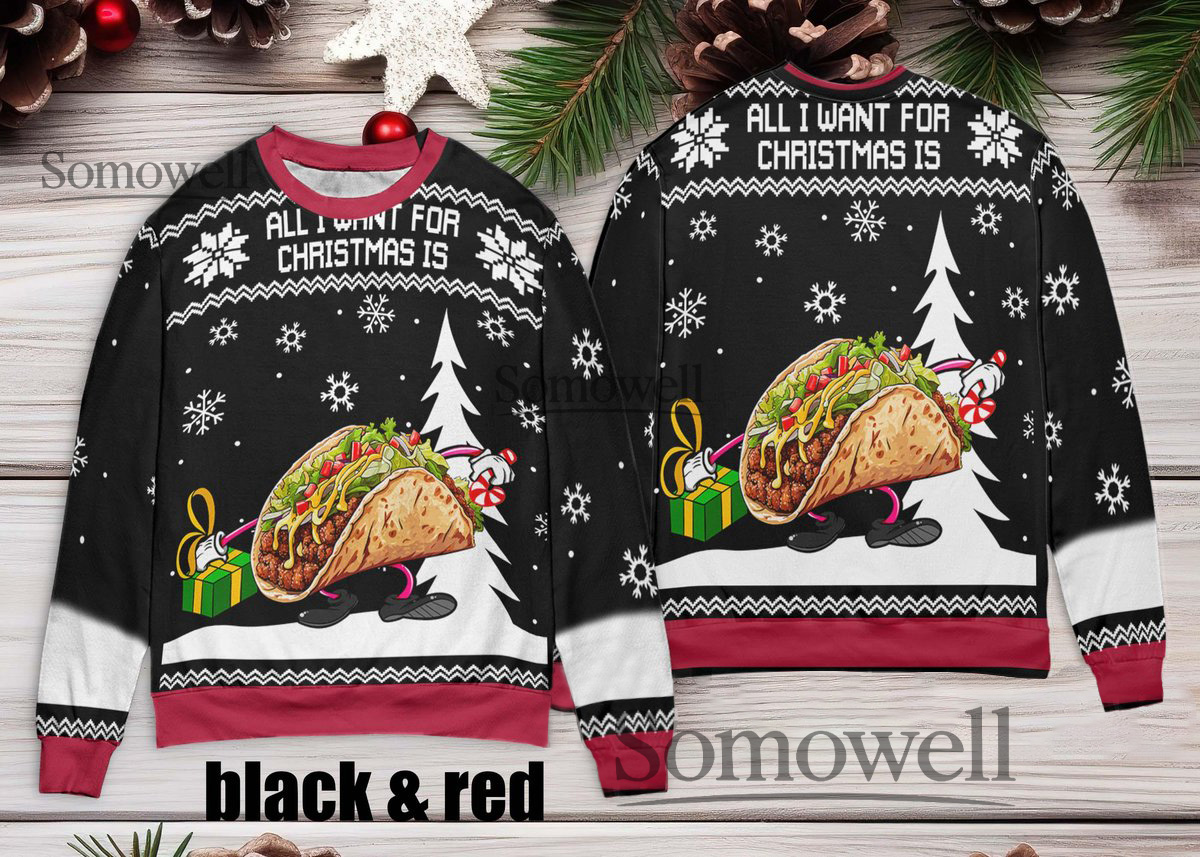All I Want For Christmas Is Taco Funny Food Ugly Christmas Sweater Black Red Festive Edition Multi Color Edition