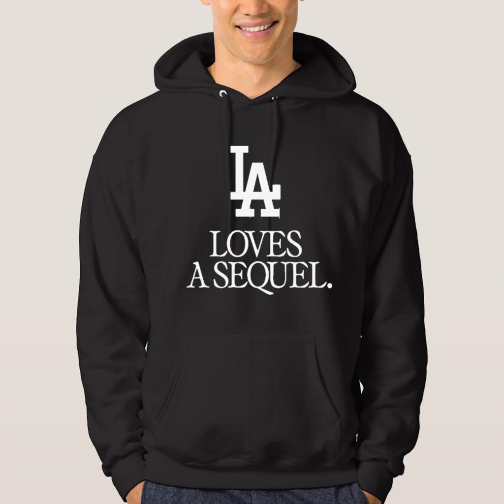 Official Dodgers LA Loves A Sequel 2025 Baseball Vintage T Shirt Hoodie Sweater