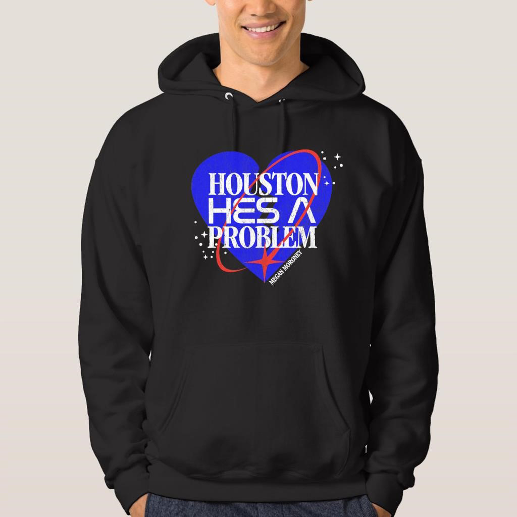 Official Megan Moroney Tour Houston Hes A Problem Music T Shirt Hoodie Sweater