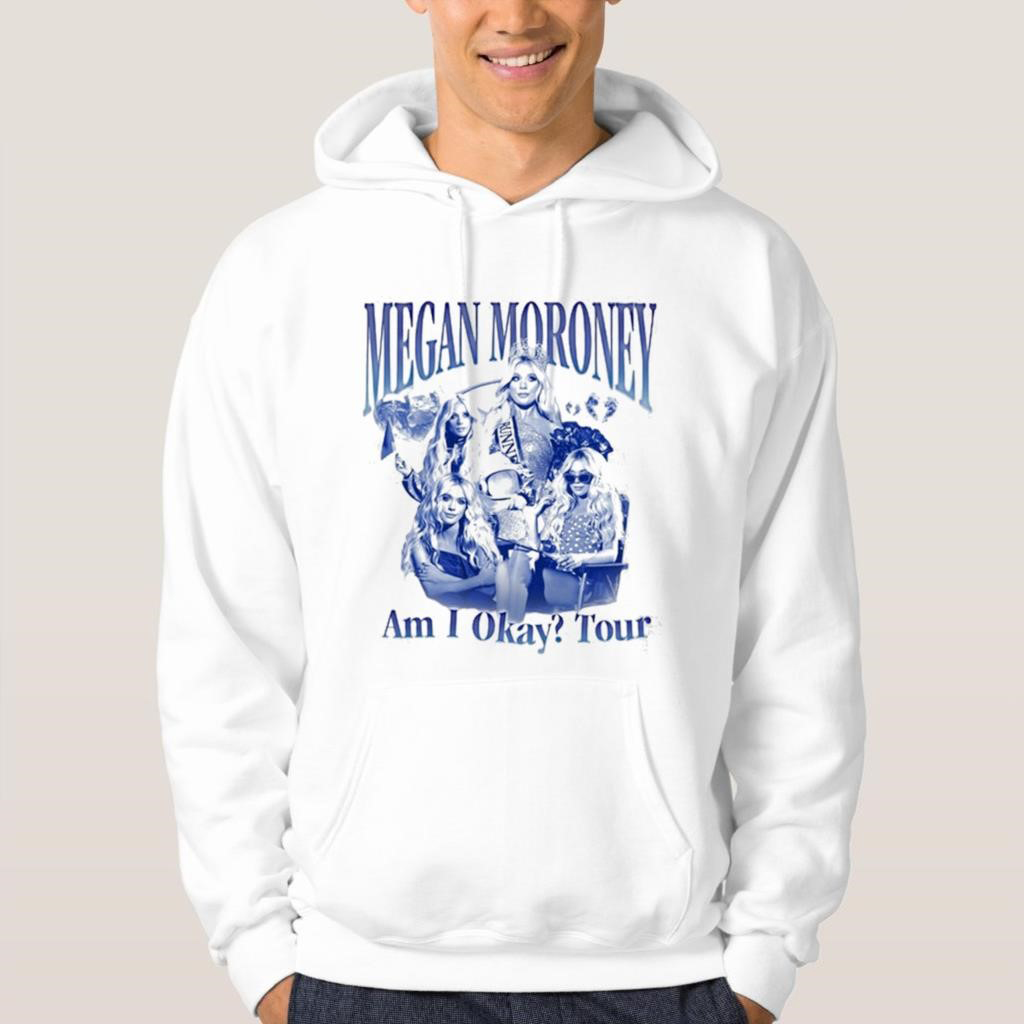 Official Megan Moroneys Am I Okay Tour 2025 Concert T Shirt Hoodie Sweater