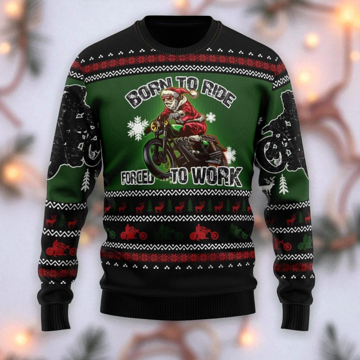 Born To Ride Forced To Work Santa Biker Green Ugly Christmas Sweater Motorcycle Holiday Knit Jumper