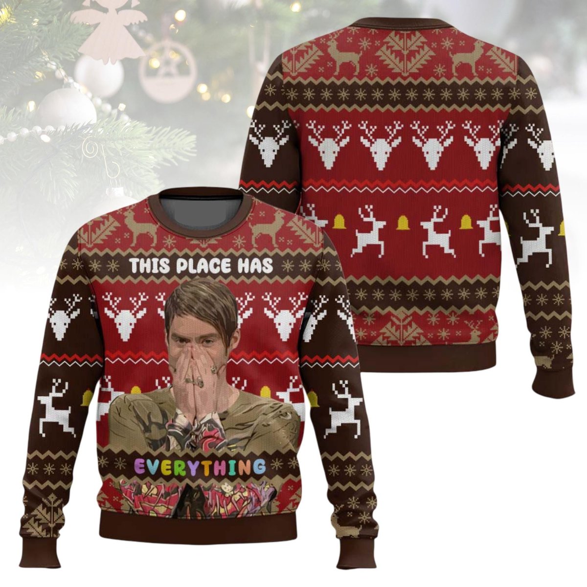 This Place Has Everything Ugly Christmas Sweater Funny Stefon SNL Saturday Night Live Pullover Gift