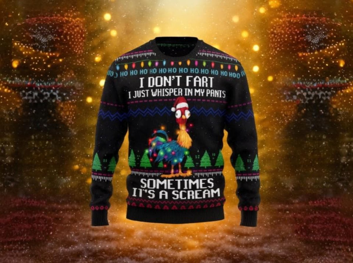 I Don’t Fart I Just Whisper In My Pants Funny Chicken Black Ugly Christmas Sweater Humor Holiday Knit Jumper