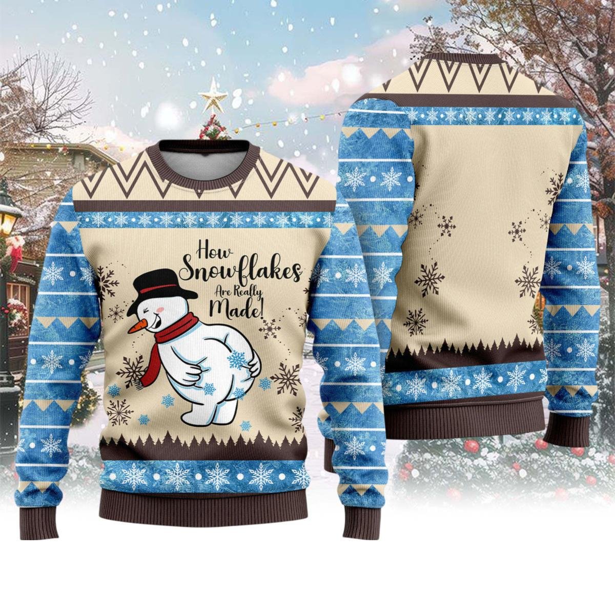How Snowflakes Are Made Ugly Sweater Funny Snowman Naughty Christmas Gift